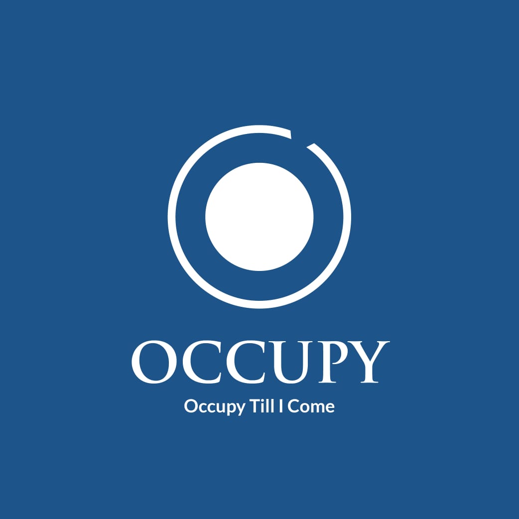 Occupy: Taking up space with purpose, until He comes.